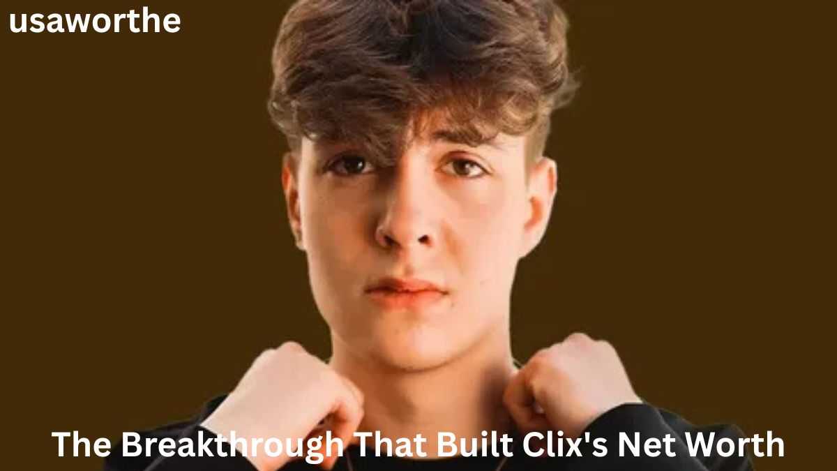 Clix Net Worth – The Breakthrough That Built His Fortune