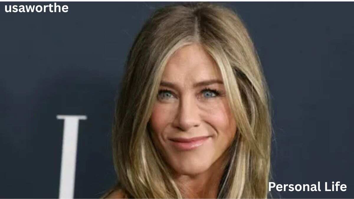 Jennifer Aniston Net Worth: Personal Life and Relationships
