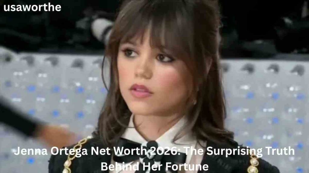 Jenna Ortega Net Worth 2026: How She Built Her Fortune