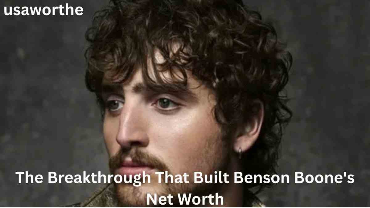 Benson Boone Net Worth and the breakthrough that built his fortune
